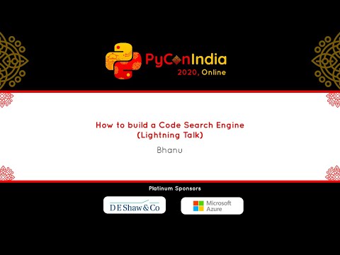 Lightning Talk: How to build a Code Search Engine - Bhanu