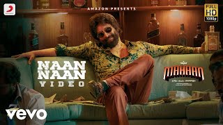 Mahaan - Naan Naan Video | Chiyaan Vikram | Santhosh Narayanan