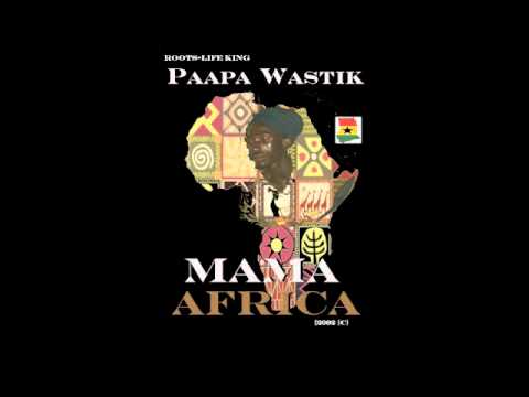 MAMA AFRICA-PAAPA WASTIK {2002 ROOTS-LIFE MUSIC}