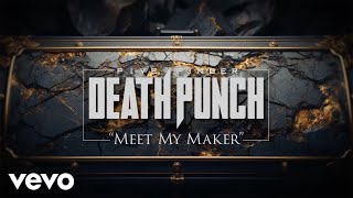 Five Finger Death Punch - Meet My Maker (Official Lyric Video)