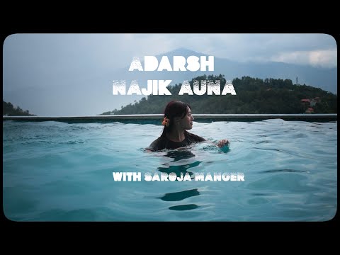 Adarsh K - Najik Auna (Official Music Video)RR©️