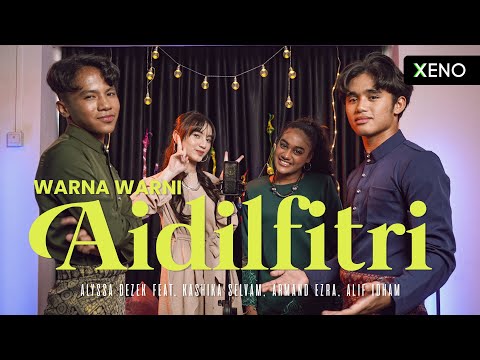 Alyssa Dezek feat. Kashika Selvam, Armand Ezra, Alif Idham - Warna Warni Aidilfitri (Cover)