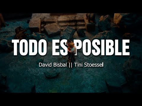 Todo Es Posible (Tadeo Jones 2) - David Bisbal ft. Tini Stoessel (Letra)🧗‍♂️