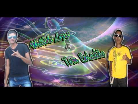 MOLLEKE LOVE E TOM BOLADAO - NOIS TA PARANDO TUDO - STUDIO