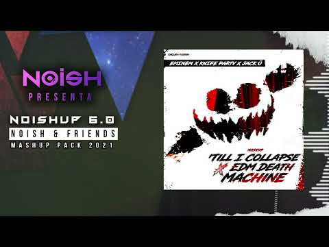 EMINEM vs. Knife Party vs. Jack Ü - 'Till I Collapse x EDM Death Machine (CHOIXX & NOISH Mashup)