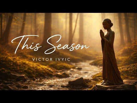 Victor Ivyic - This Season ( Lyrical Video )