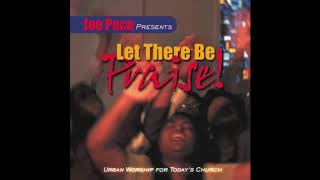 Lord We Bless Your Name - Joe Pace