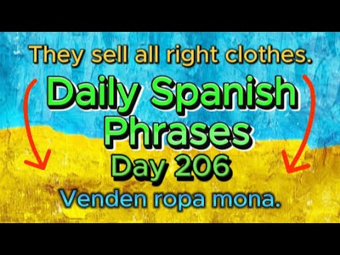 Spanish Phrases Daily!!! Day 206