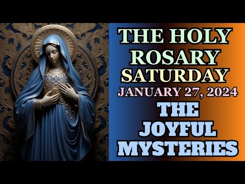 SATURDAY  ROSARY  January 27, 2024 JOYFUL MYSTERIES OF THE ROSARY  VIRTUAL ROSARY #rosary #catholic