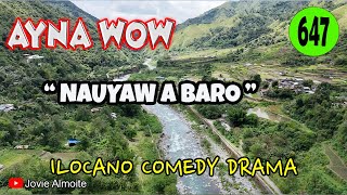 Download lagu NAUYAW A BARO | AYNA WOW 647 | ILOCANO COMEDY DRAMA | Jovie Almoite mp3 Download lagu NAUYAW A BARO | AYNA WOW 647 | ILOCANO COMEDY DRAMA | Jovie Almoite mp3
