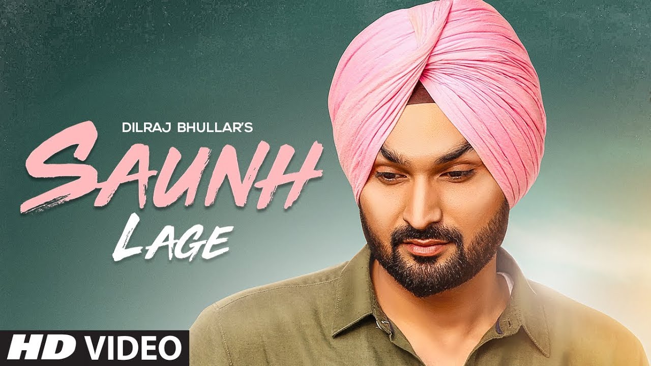 Saunh Lage Lyrics  | Saunh Lage | Dilraj Bhullar | Sukh Brar
