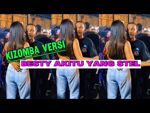 KIZOMBA TERBARU || BESTY AKITU YANG STEL