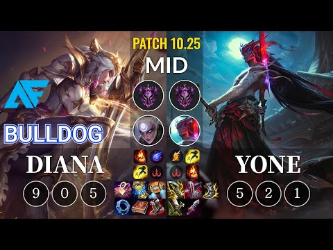 AF.A BuLLDoG Diana vs Yone Mid - KR Patch 10.25