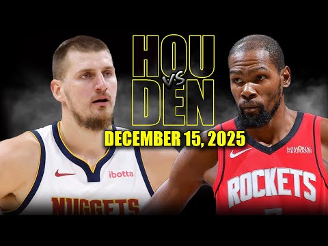 Houston Rockets vs Denver Nuggets Full Game Highlights – December 15, 2025 | NBA Season