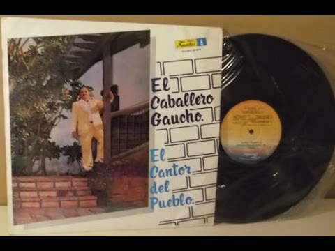 Palabras Al Corazón - El Caballero Gaucho (Remasterizada) ♫♪♫