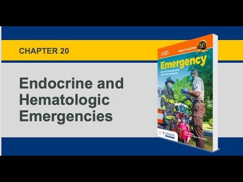 Chapter 20, Endocrine and Hematologic Emergencies