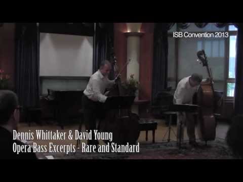 David Young & Dennis Whittaker: Opera Bass Excerpts Rare and Standard