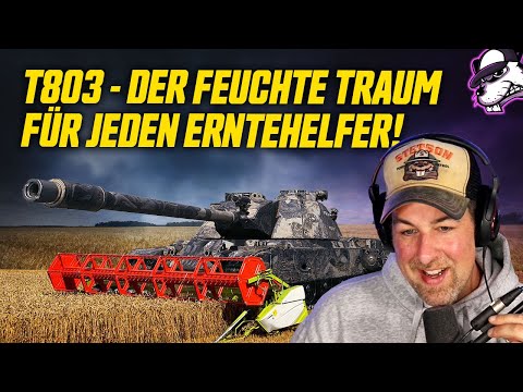 World of Tanks 2.0 | T803 - Every Harvester's Wet Dream! [World of Tanks - Gameplay - German]