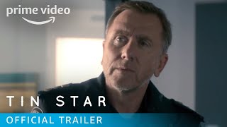 Tin Star Season 1 - Official Trailer | Prime Video