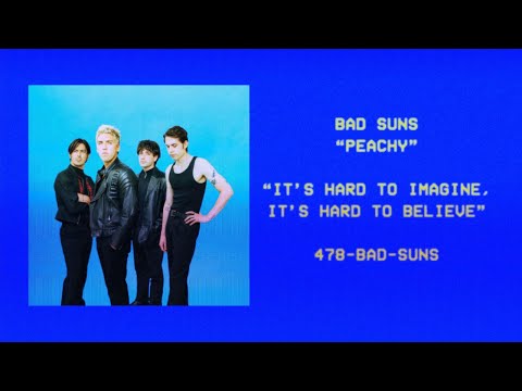 Bad Suns - "Peachy" [Official Video]