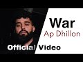 AP Dhillon - WAR Full Official Video | Gurinder Gill | Hidden Gems | New Punjabi Songs 2021