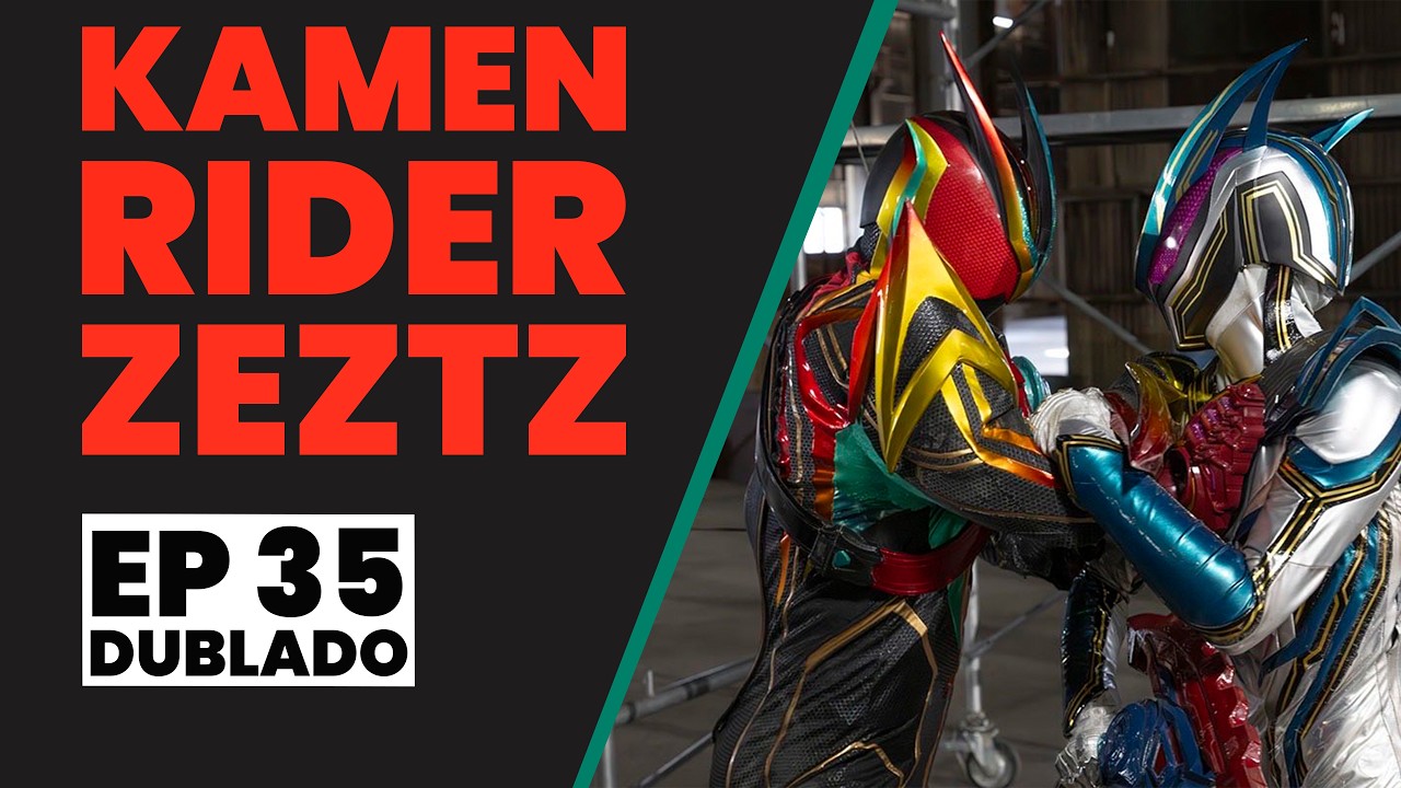 Kamen Rider Zeztz | EP 35 | CASO 35: CONECTA (Legendado)