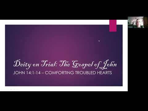 John 14:1-14 Comforting Troubled Hearts