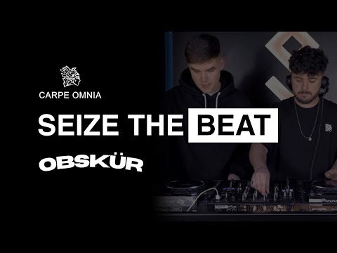 Obskür DJ Set | Seize The Beat Episode 3 | CARPE OMNIA