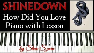 Shinedown How did you Love Easy Piano w/LESSON