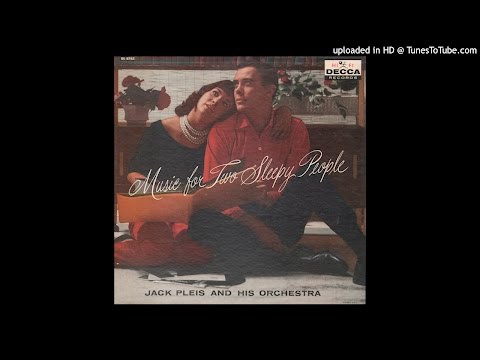 Jack Pleis & His Orchestra - Out Of My Dreams
