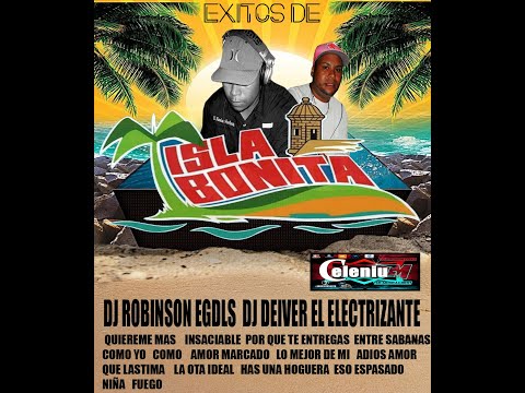 EXITOS DE LA ISLA BONITA DJ ROBINSON EGDLS DJ DEIVER EL ELECTRIZANTE DE CARICUAO