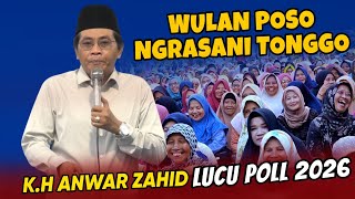 Download lagu KH ANWAR ZAHID TERBARU 2026 - WULAN POSO NGRASANI TONGGO LUCUNE POLL mp3