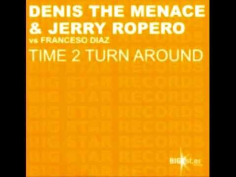 Denis The Menace and Jerry Ropero - Time 2 Turn Around #clubhouse #housemusic