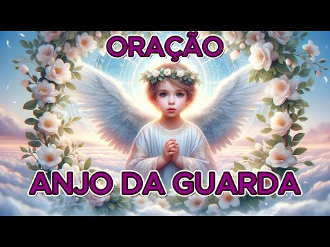 Oração poderosa ao Anjo da Guarda