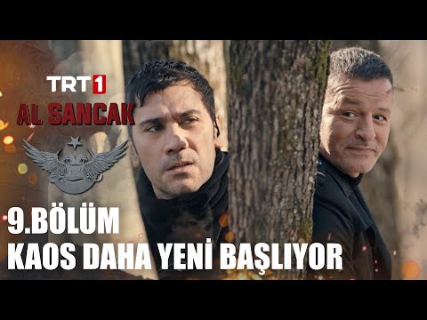 "Kaos daha yeni başlıyor..." - @alsancaktrt 9. Bölüm