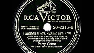 1947 HITS ARCHIVE: I Wonder Who’s Kissing Her Now (1947 version) - Perry Como