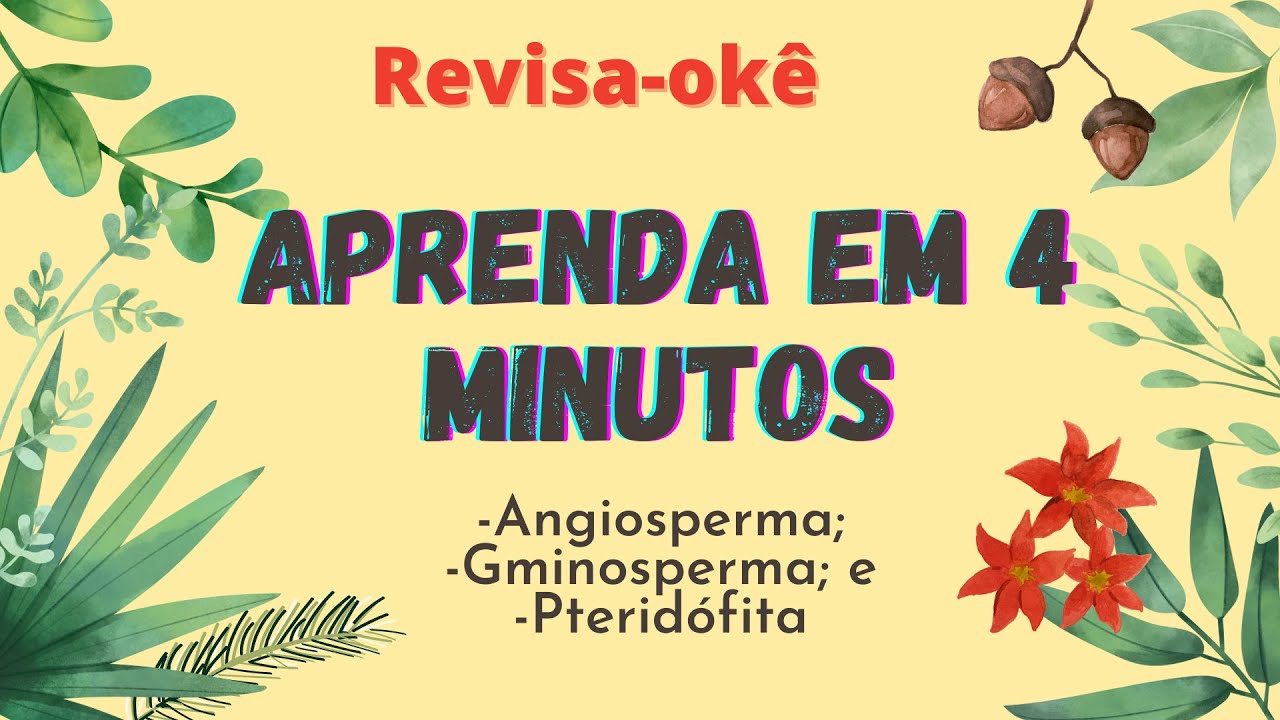 Resumo de botânica pra Enem - PEGUEI! (Revisa-okê: paródia Ludmilla - Cheguei)