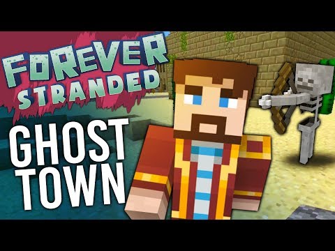 Minecraft - GHOST TOWN - Forever Stranded #10