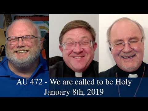 Anglican Unscripted 472 - We are called to be Holy