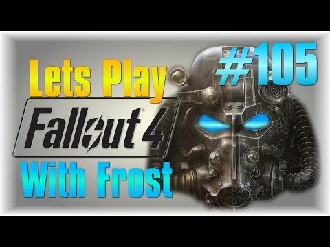 Lets Play Fallout 4 #105 - The Battle of Bunker Hill - [Main Story] [Biggest Guilt Trip]
