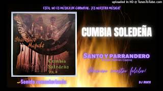 Cumbia Soledeña - Santo y parrandero