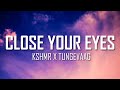 KSHMR X Tungevaag Close Your Eyes Lyrics Just Flexin