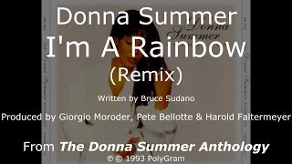 Donna Summer - I&#39;m a Rainbow (Remix) LYRICS HQ &quot;The Donna Summer Anthology&quot; 1993