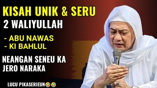 Download lagu KISAH UNIK 2 WALIYULLAH‼️ABU NAWAS & KI BAHLUL _ LUCU🤣|| ABUYA UCI TURTUSI mp3 Download lagu KISAH UNIK 2 WALIYULLAH‼️ABU NAWAS & KI BAHLUL _ LUCU🤣|| ABUYA UCI TURTUSI mp3