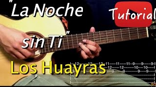 La Noche sin ti - Los Huayras Solo Tutorial/Cover Guitarra