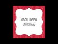 Orch Jobiso Christmas Mwaka Mpya