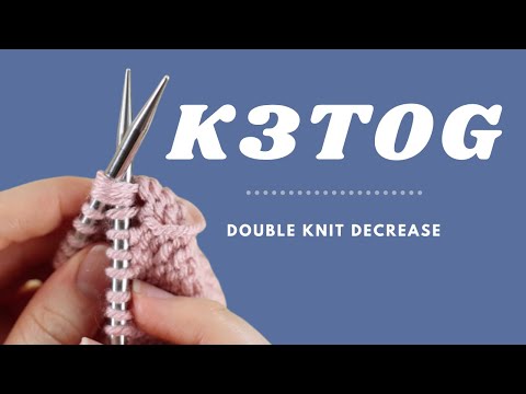 How To Decrease K3tog Knitting Tutorial