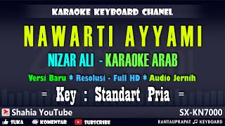 Download lagu NAWARTI AYYAMI KARAOKE ARAB NADA PRIA - KN7000 mp3