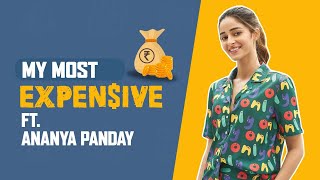 Ananya Panday reveals all her Most Expensive Thing