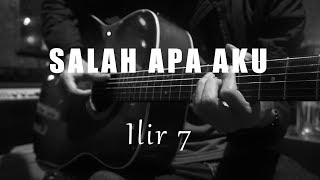 Download lagu Salah Apa Aku - Ilir 7 ( Acoustic Karaoke ) mp3